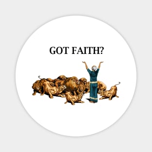 Got Faith? Magnet